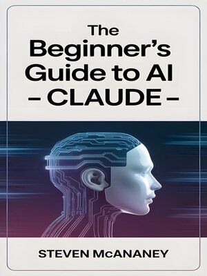 cover image of The Beginner's Guide to AI--Claude